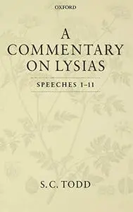 A Commentary on Lysias, Speeches 1-11