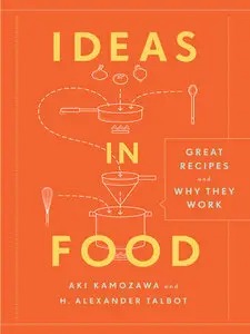 Ideas in Food: Great Recipes and Why They Work (repost)