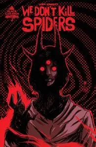 We Dont Kill Spiders 003 (2021) (digital) (Mr Norrell-Empire