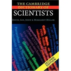 The Cambridge Dictionary of Scientists 