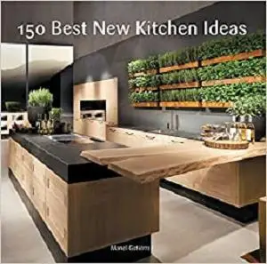 150 Best New Kitchen Ideas