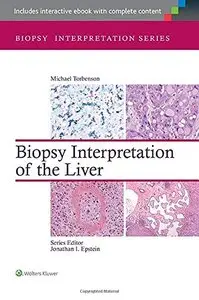 Biopsy Interpretation of the Liver, Third edition (repost)