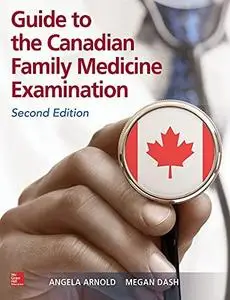 Guide To The Canadian Family Medicine Examination