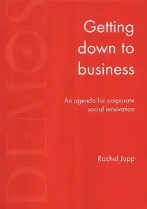 Getting Down to Business: An Agenda for Corporate Social Innovation (repost)