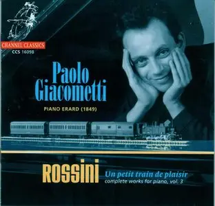 Paolo Giacometti - Gioachino Antonio Rossini: Complete Works For Piano (1998-2007)