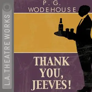 «Thank You Jeeves» by P.G. Wodehouse,Mark Richard