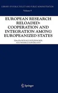 European research reloaded: cooperation and europeanized states integration among europeanized states