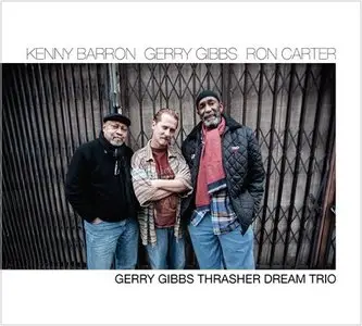 Gerry Gibbs - Thrasher Dream Trio (2013)