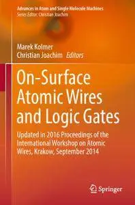 On-Surface Atomic Wires and Logic Gates