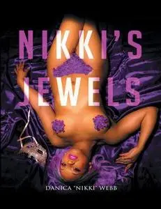 «Nikki's Jewels» by Danica “Nikki” Webb