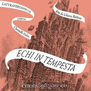 «Echi in tempesta» by Christelle Dabos