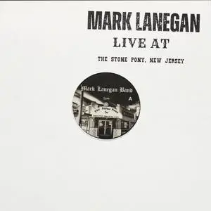 Mark Lanegan Band - Live At The Stone Pony, New Jersey (Rough Trade Exclusive Vinyl) (2023) [24bit/48kHz]