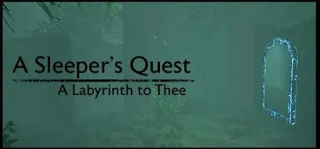 A Sleepers Quest A Labyrinth To Thee