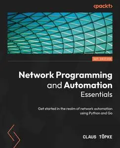 Network Programming and Automation Essentials