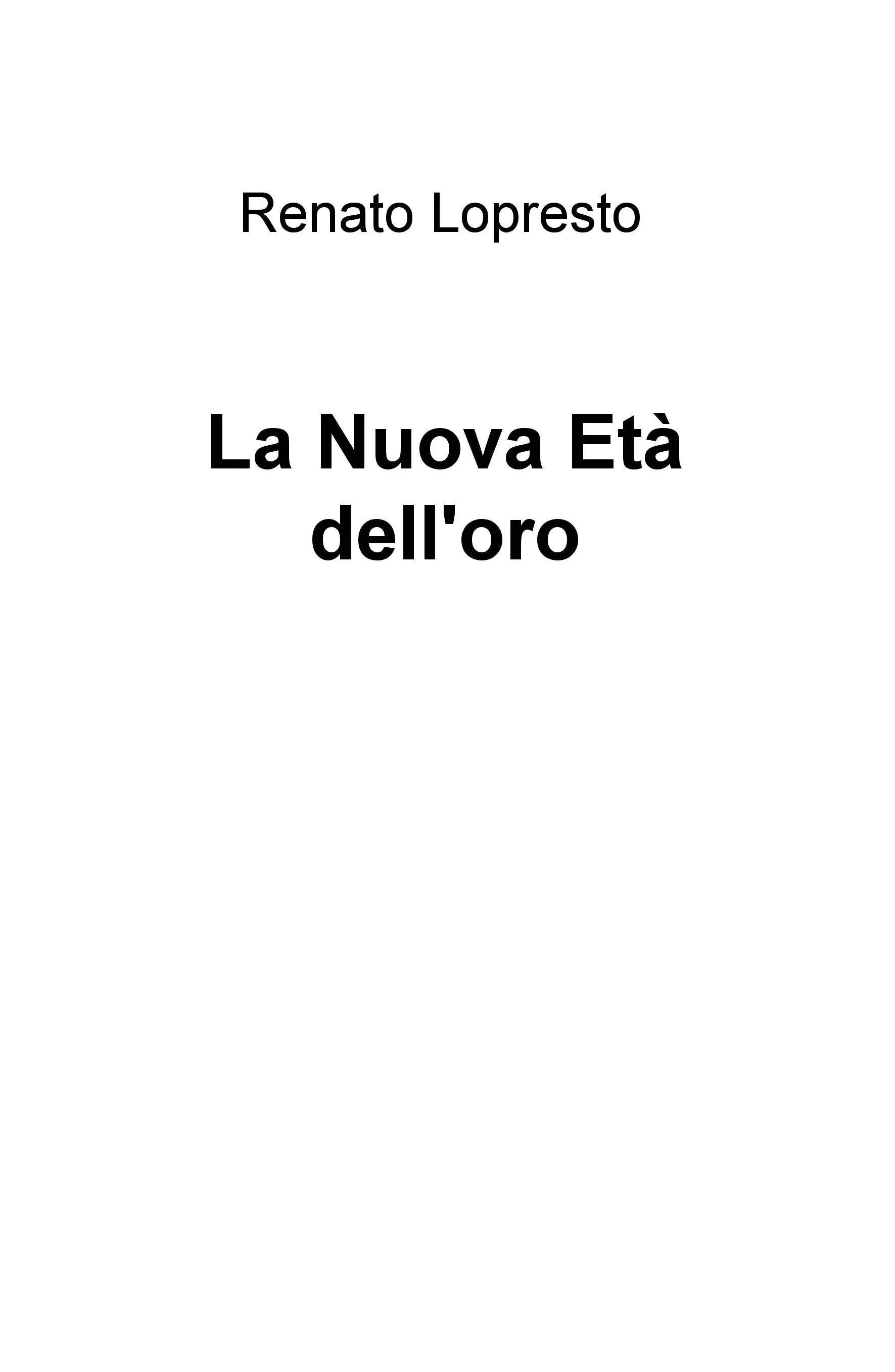 La Nuova Età dell’oro