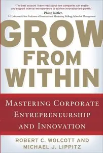 Grow from Within: Mastering Corporate Entrepreneurship and Innovation (repost)