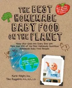 The Best Homemade Baby Food on the Planet: Know What Goes Into Every Bite