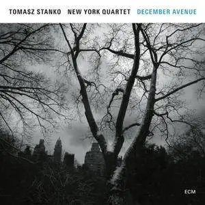 Tomasz Stanko New York Quartet - December Avenue (2017)