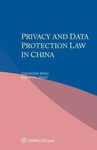 Privacy and Data Protection Law in China
