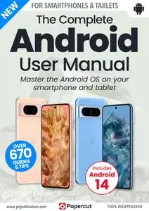 The Complete Android User Manual - Issue 3 - December 2023