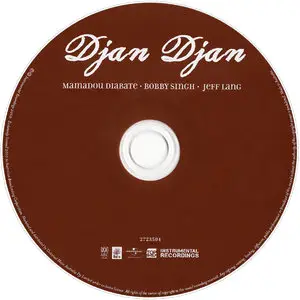 Mamadou Diabate, Jeff Lang & Bobby Singh - Djan Djan (2010)