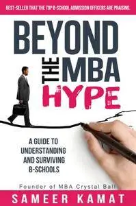 Beyond the MBA Hype: A Guide to Understanding and Surviving B-Schools (repost)