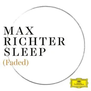 Max Richter - Sleep (Faded) (2018/2024) [Official Digital Download 24/96]