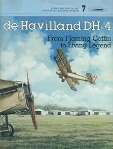 De Havilland DH-4: From Flaming Coffin to Living Legend