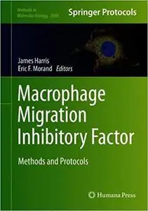 Macrophage Migration Inhibitory Factor: Methods and Protocols