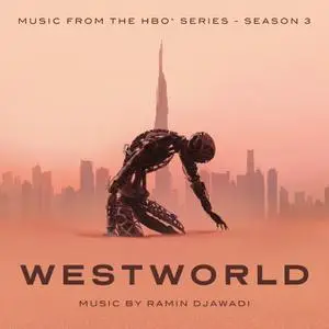 Ramin Djawadi - Westworld: Season 3 (Music From The HBO Series) (2020) [Official Digital Download]