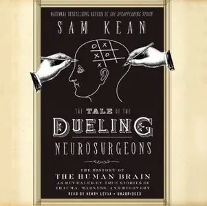The Tale of the Dueling Neurosurgeons [Audiobook]