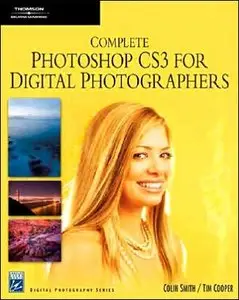 Complete Photoshop CS3 for Digital Photographers (Repost)