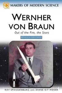 Wernher Von Braun: Rocket Visionary