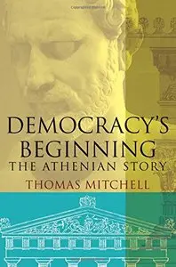 Democracy's Beginning: The Athenian Story