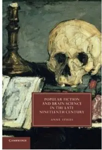 Popular Fiction and Brain Science in the Late Nineteenth Century