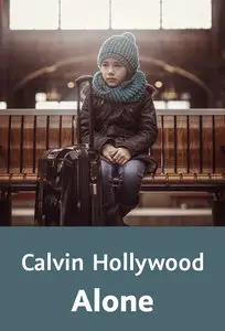 Calvin Hollywood – Alone