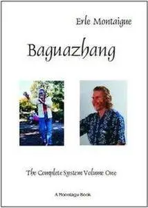 Baguazhang Volume 1 (Repost)