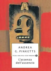 Andrea G. Pinketts - L'assenza dell'assenzio