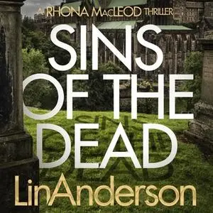 «Sins of the Dead» by Lin Anderson