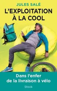 Jules Salé, "L'exploitation à la cool"