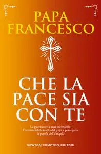 Papa Francesco - Che la pace sia con te