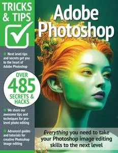 Adobe Photoshop Tricks and Tips - 15th Edition - August 2023