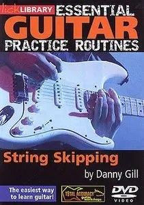 Lick Library - Essential Guitar Practice Routines - String Skipping