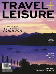 Travel+Leisure Southeast Asia - June 2018