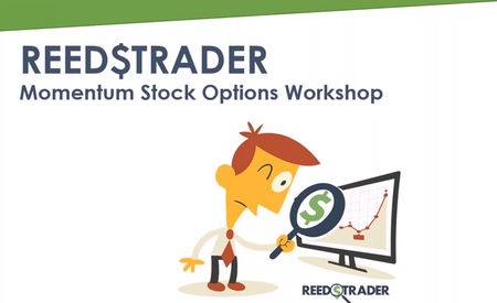 Reed$trader - Momentum Stock Options Workshop
