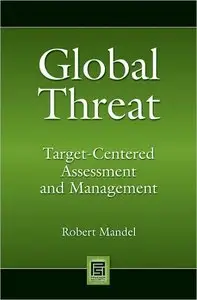 Global Threat: Target-Centered Assessment and Management
