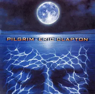 Eric Clapton – Pilgrim (1998)