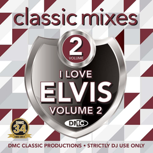 VA - DMC Classic Mixes: I Love Elvis Volume 2 (2017)