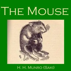 «The Mouse» by Saki
