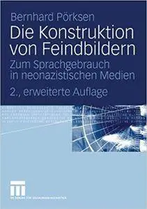 Die Konstruktion von Feindbildern: Zum Sprachgebrauch in neonazistischen Medien (Repost)